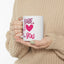 Valentine's Day Mug - Babe I Love You