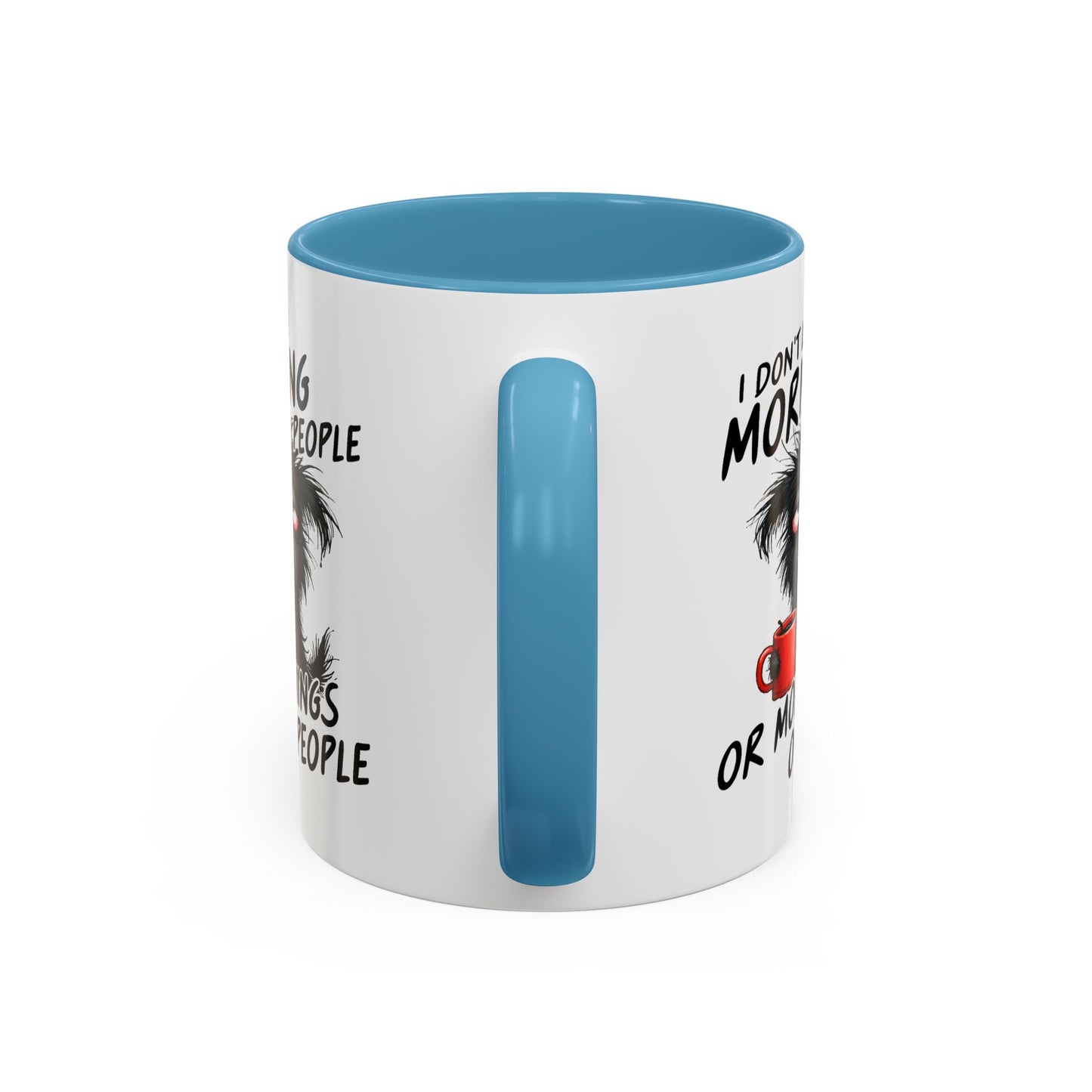Humor Mug - I Don't Like Morning People