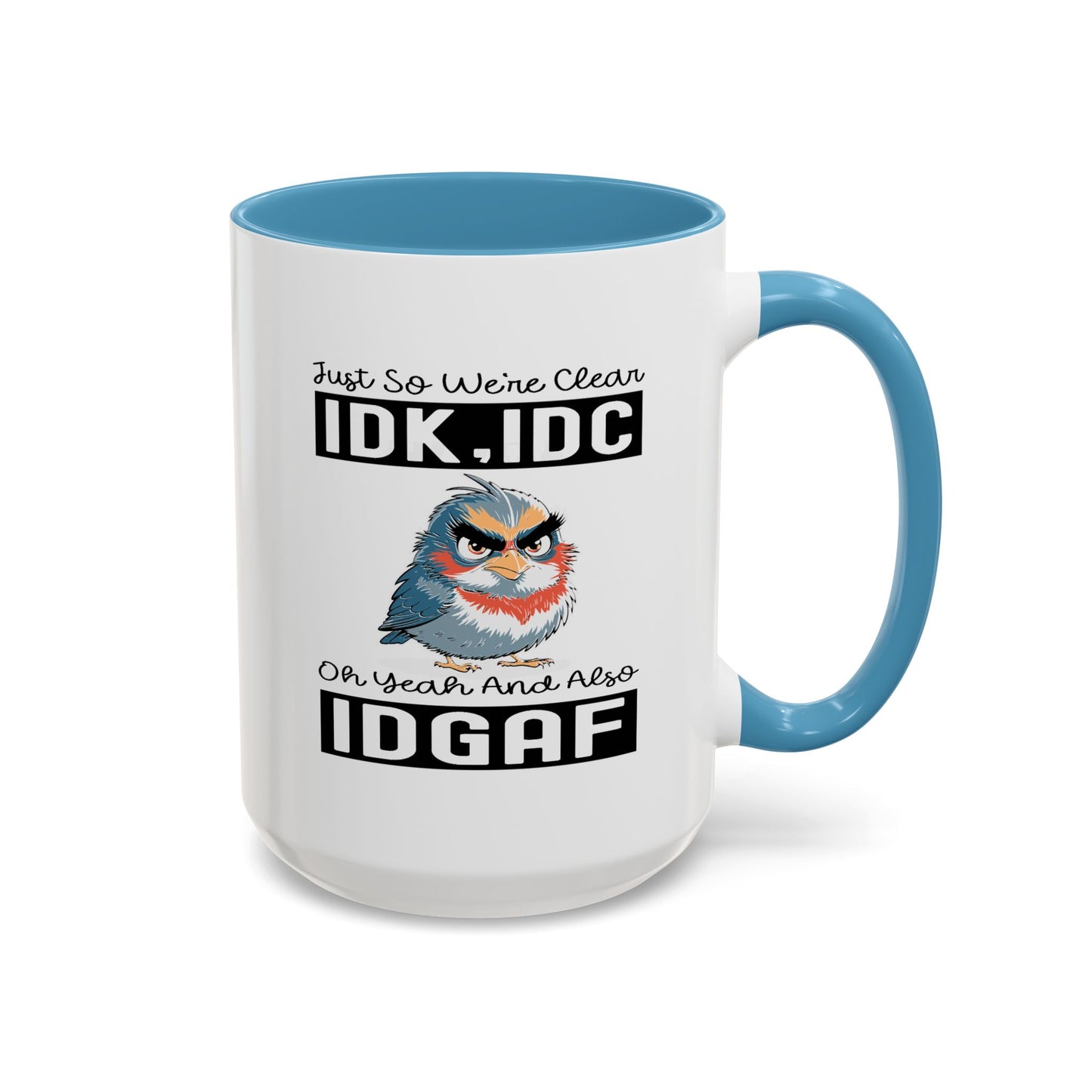 Humor Mug - Just So We're Clear