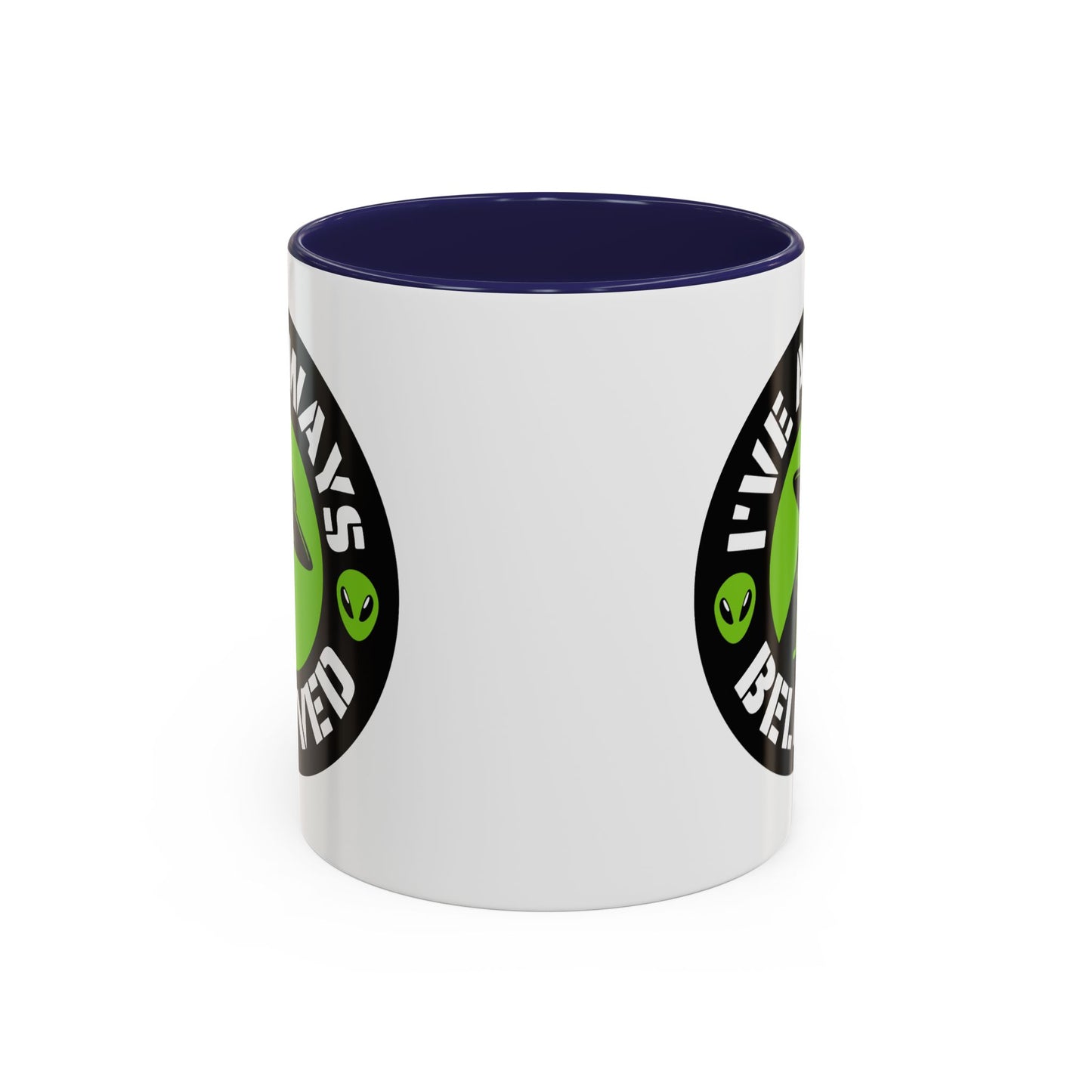 Alien Mug - I've Always Believed
