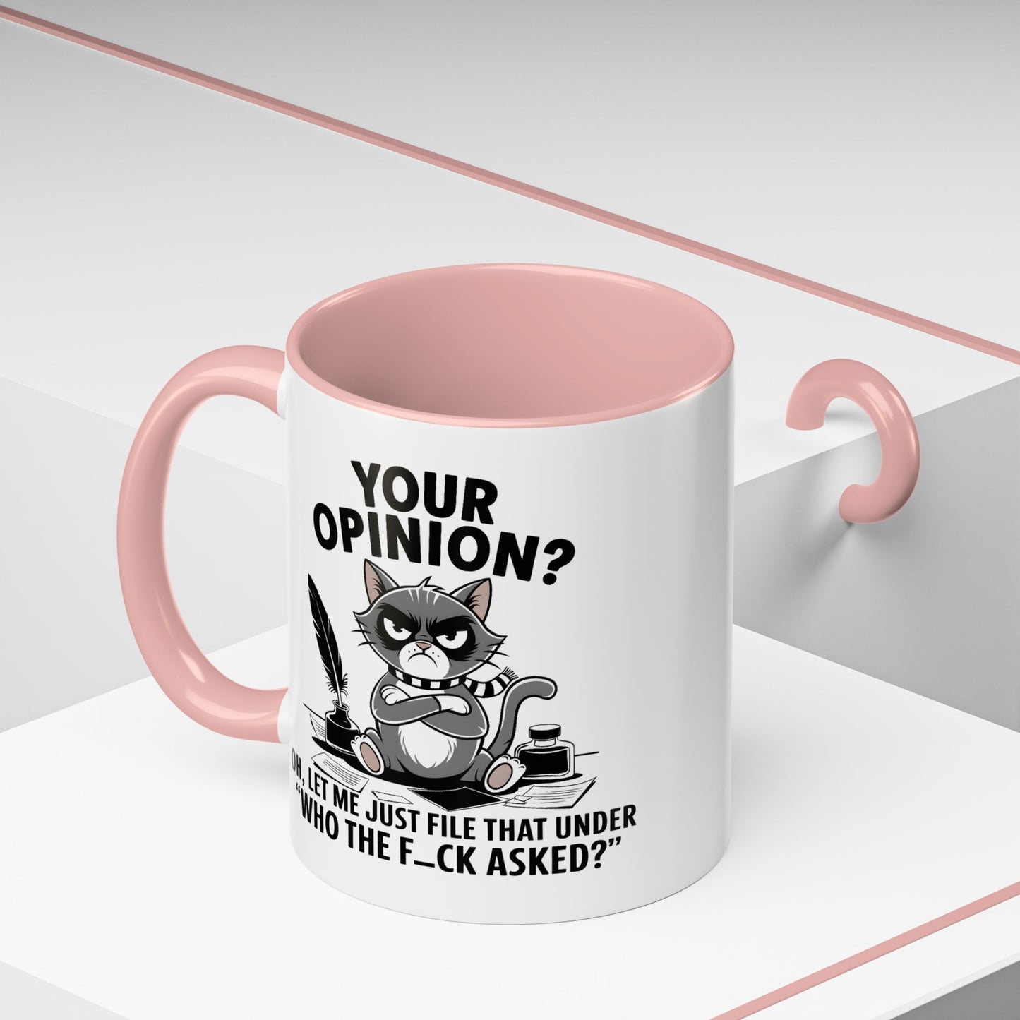 Humor Mug - Your Opinion