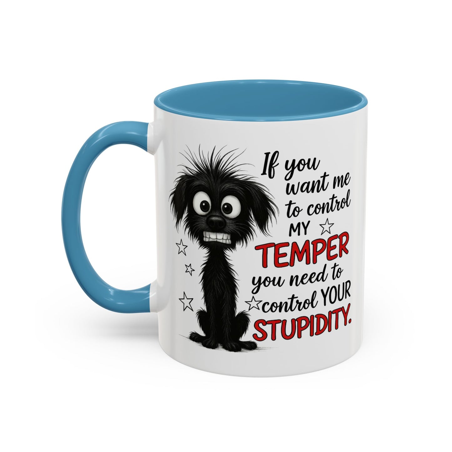 Animal Mug - If You Want Me to Control