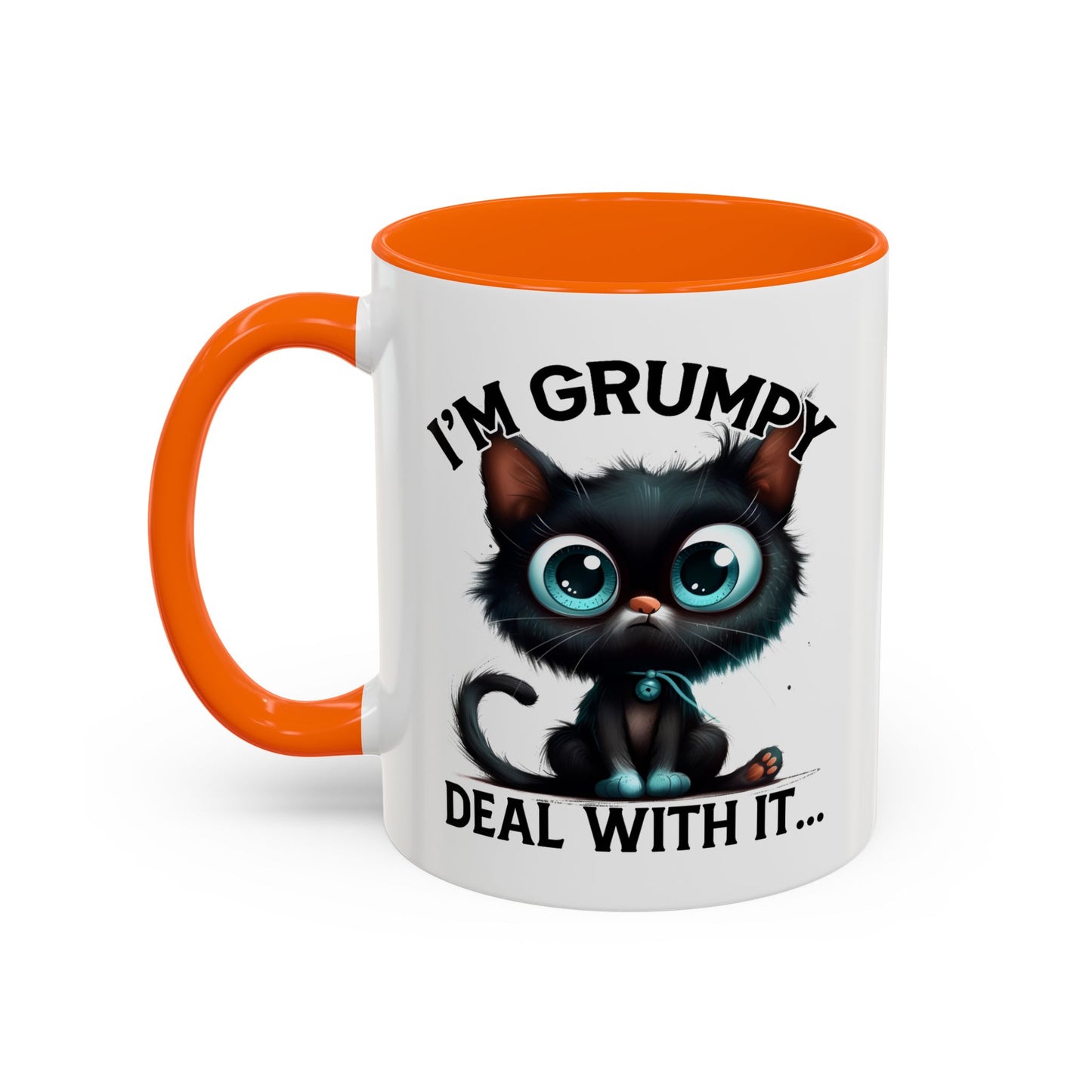 Humor Mug - I'm Grumpy Deal With It
