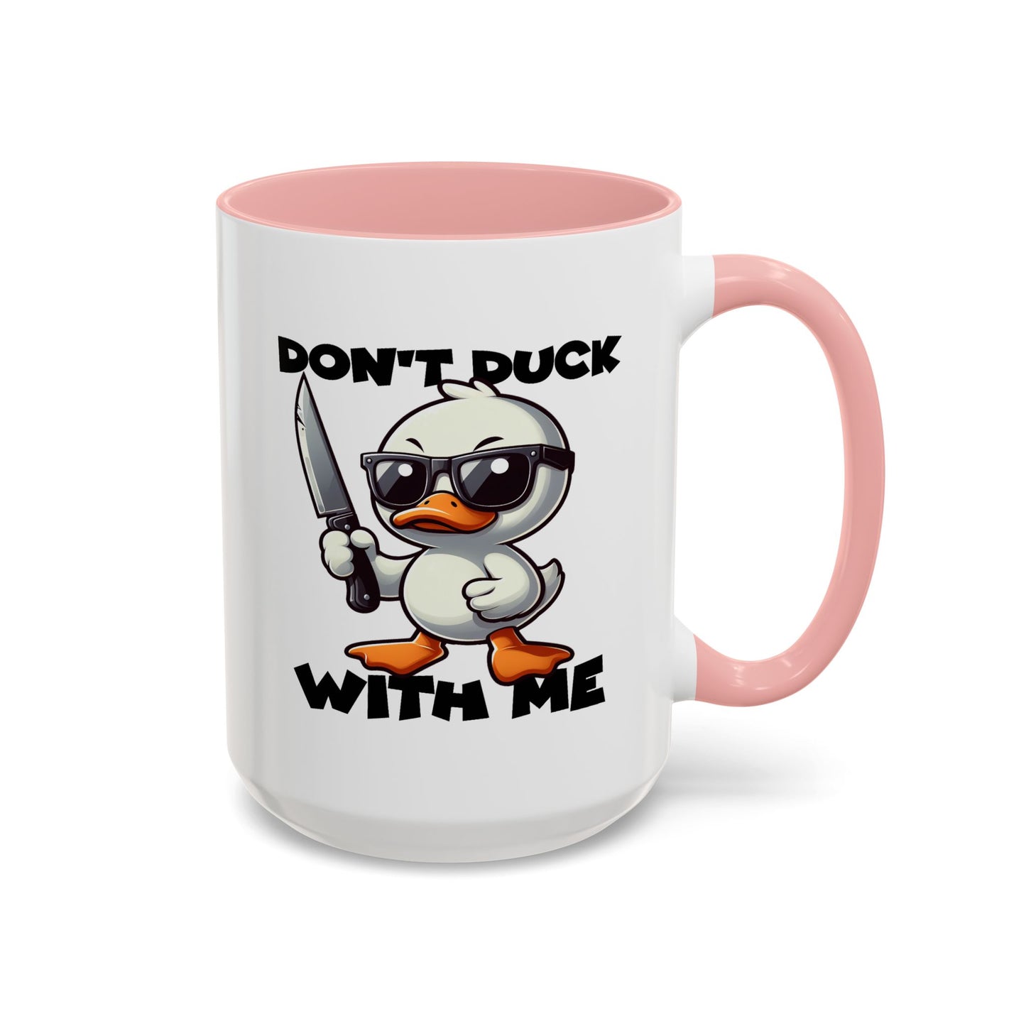 Adult Mug - Don't Duck With Me