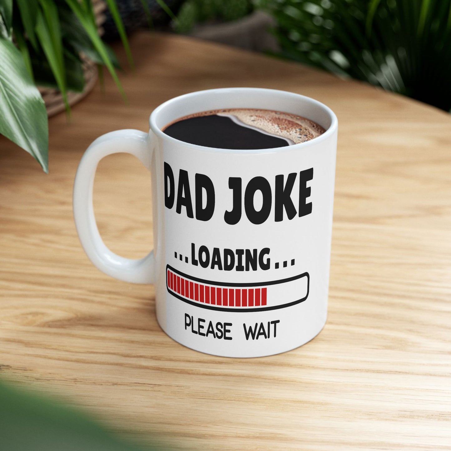 Humor Mug - Dad Joke Loading Please Wait