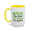 Humor Mug - Inhale the Good Shit Exhale the Bullshit