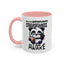 Humor Mug - Due to Unfortunate Circumstances