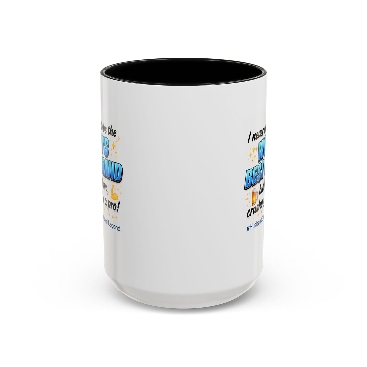 Anniversary Mug - I Never Asked To Be The World's Best Husband