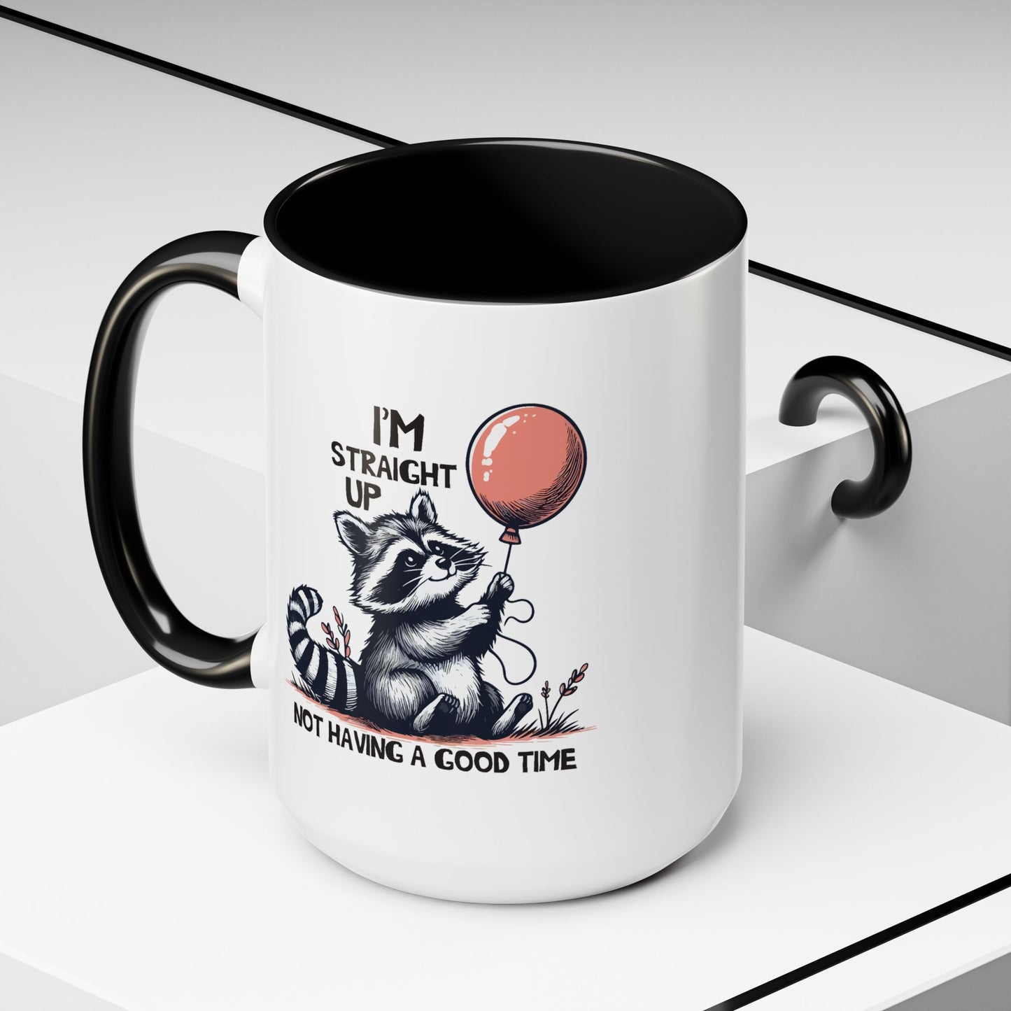 Humor Mug - I'm Straight Up