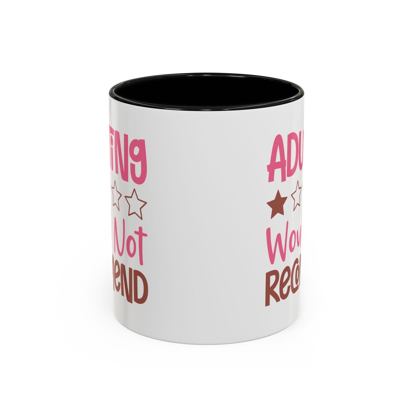 Humor Mug - Adulting Would Not Recommend