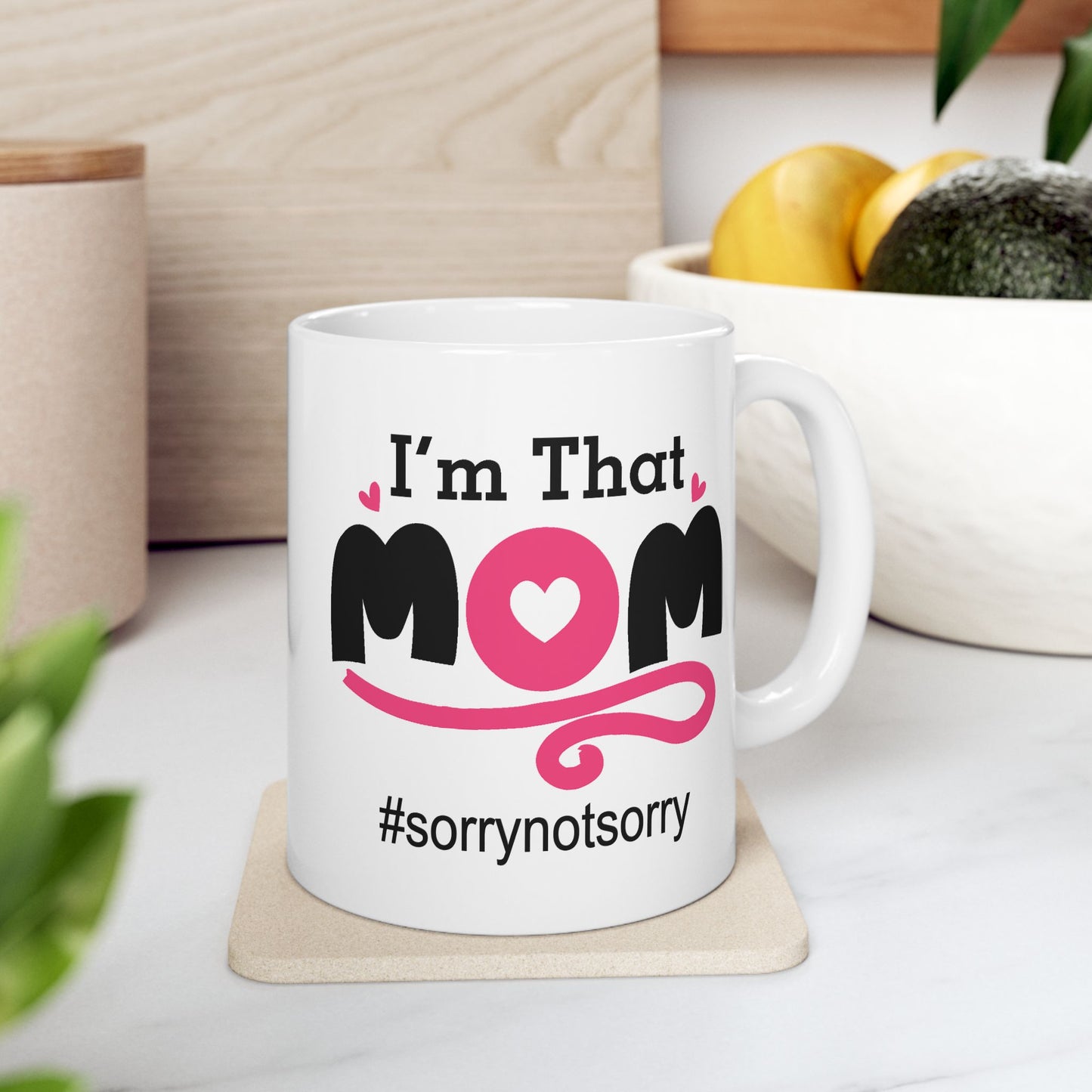 Humor Mug - I'm That Mom