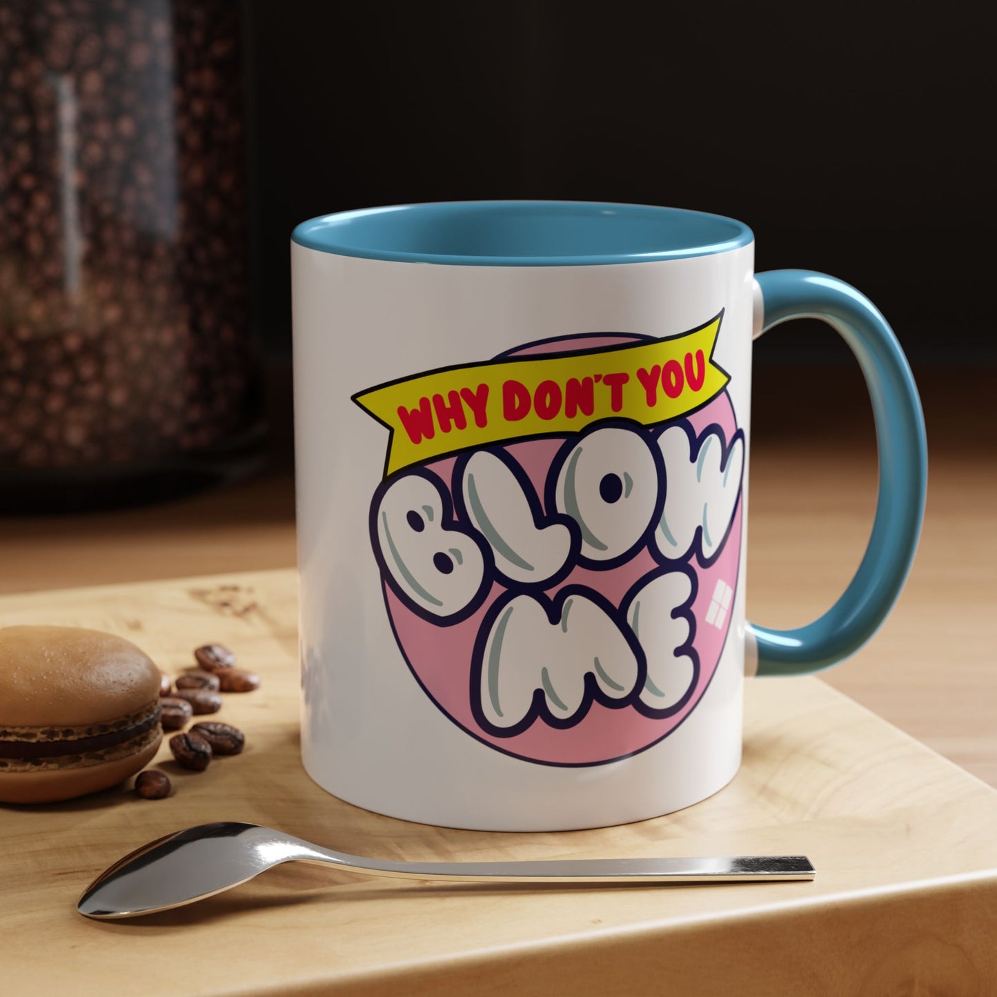 Adult Mug - Why Don't You Blow Me