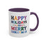 Christmas Mug - Happy Holidays and Merry Christmas Blue Yellow Purple Orange Red Text