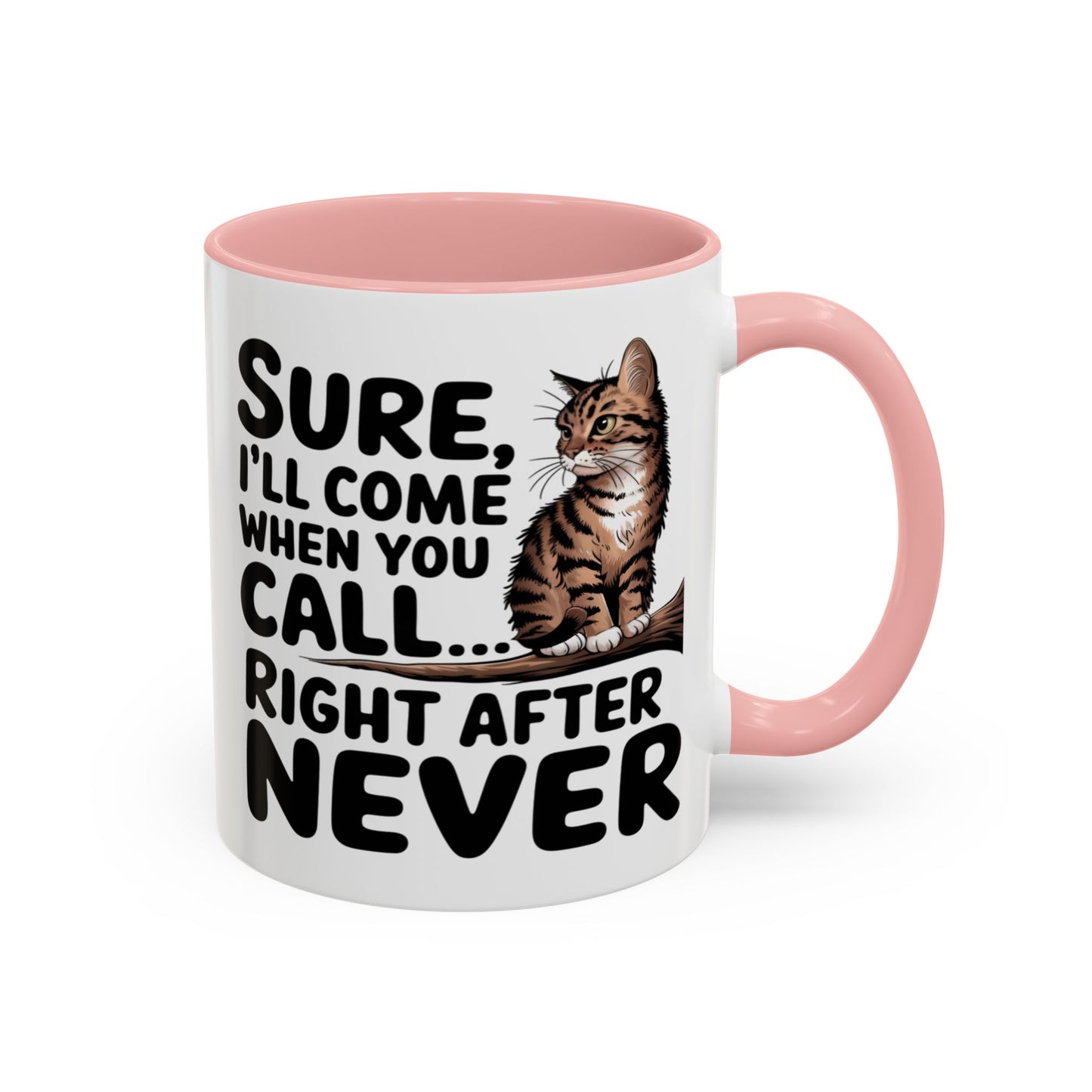 Animal Mug - Sure I'll Come When You Call
