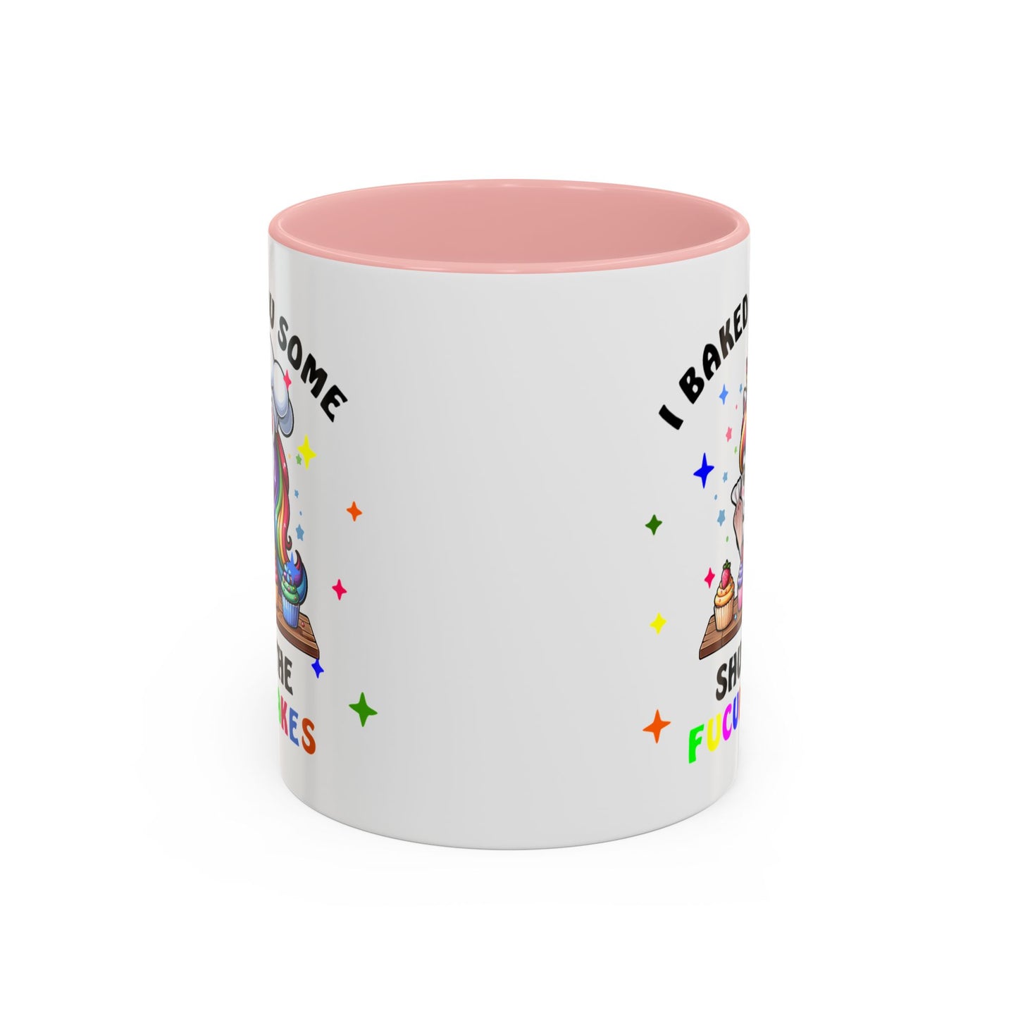 Humor Mug - I Baked You Some Shut the Fucupcakes