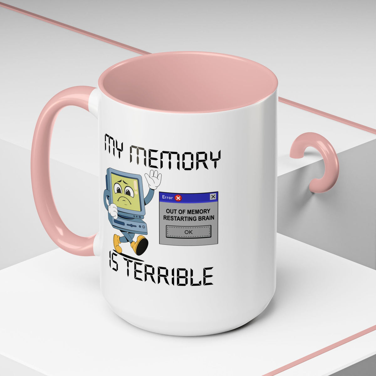 Humor Mug - My Memory is Terrible