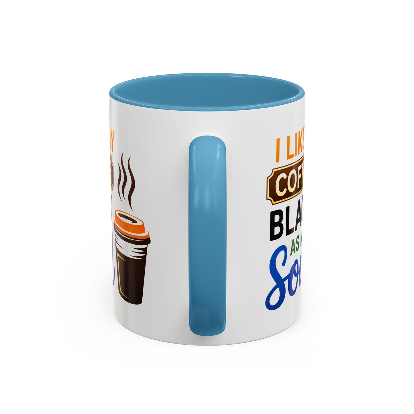 Humor Mug - I Like My Coffee
