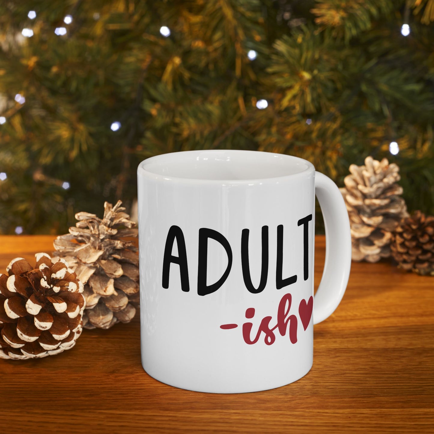 Humor Mug - Adult-ish