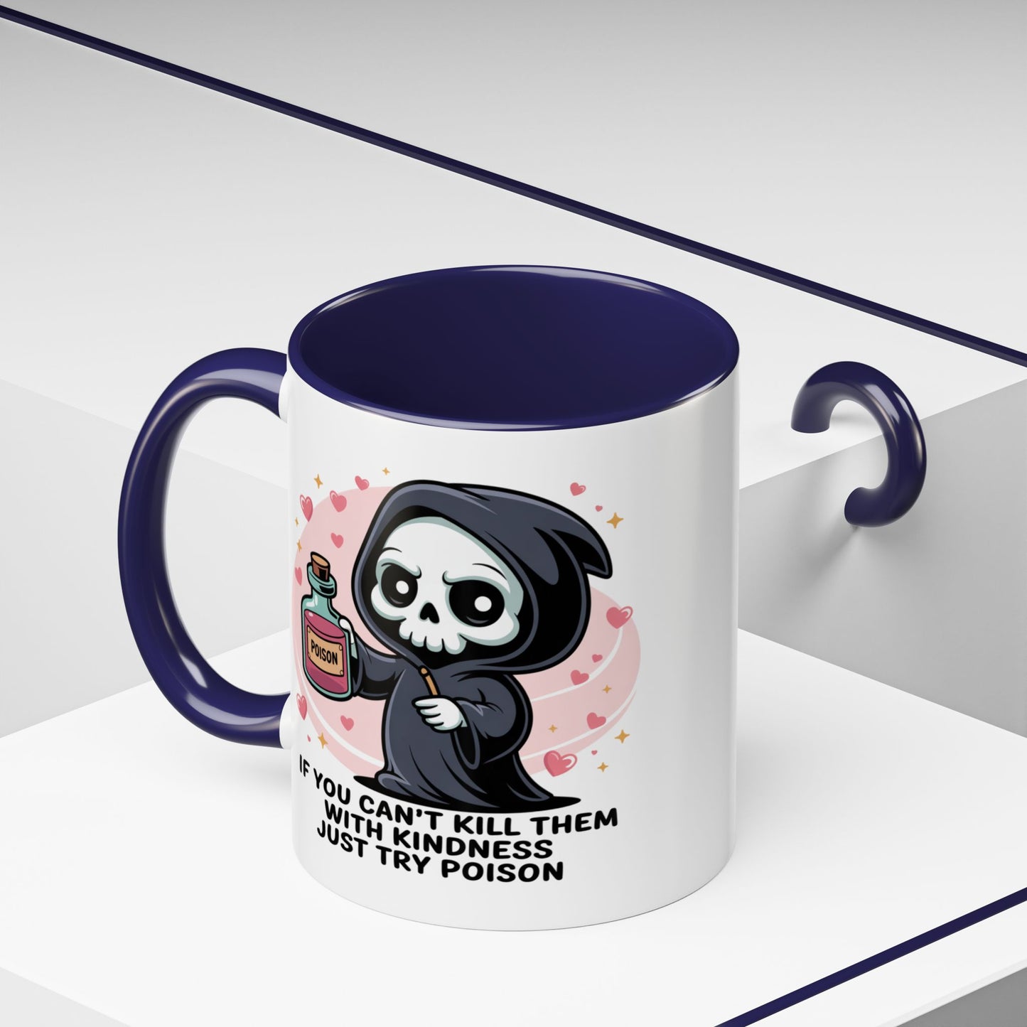 Adult Mug - If You Can't Kill Them With Kindness