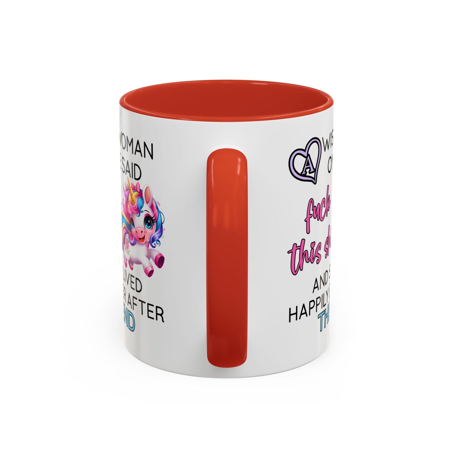 Adult Mug - A Wise Woman Once Said