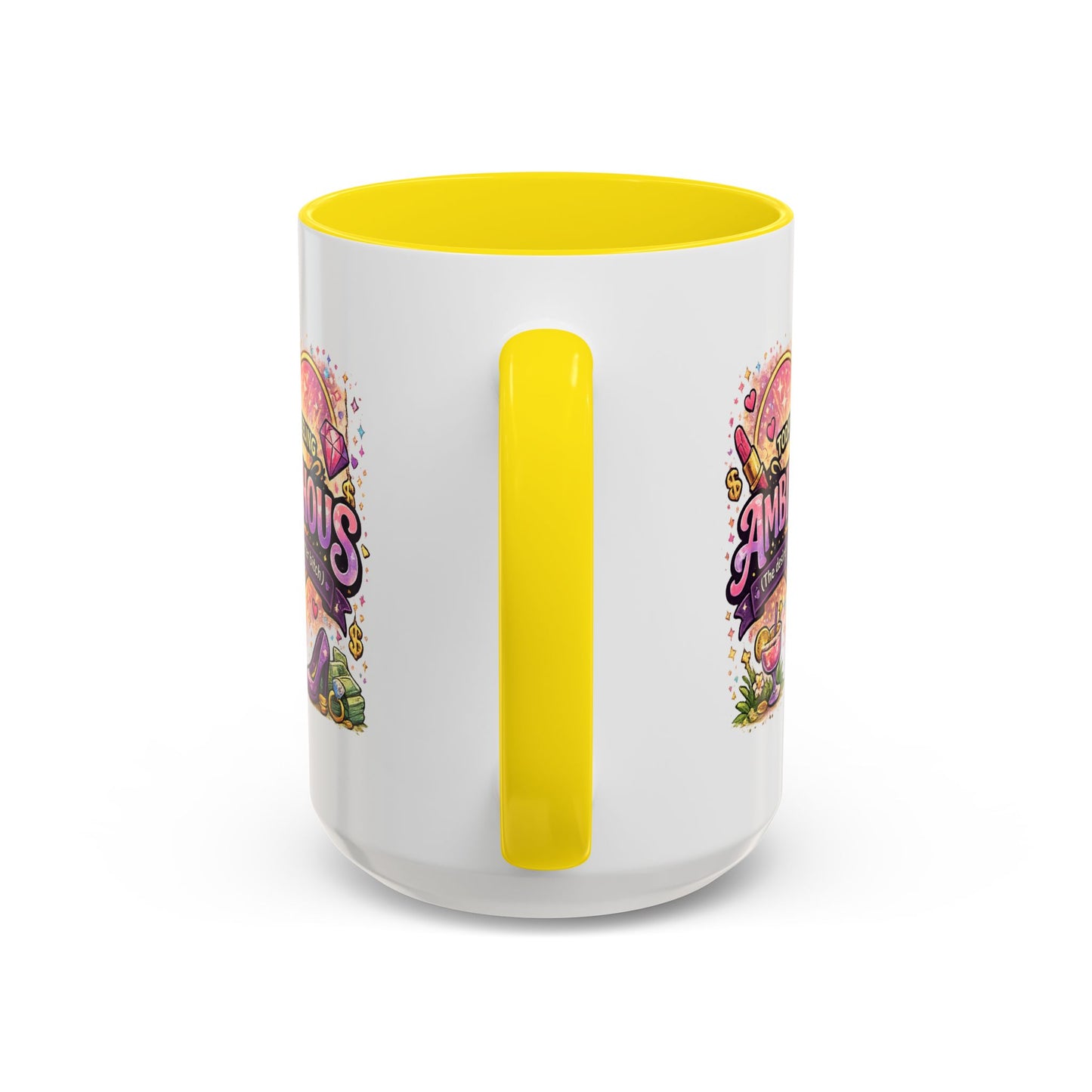 Humor Mug - Ambitchous