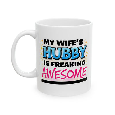 Anniversary Mug - My Wife's Husband is Freaking Awesome