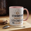 Motivational Mug - Be Stronger Than Your Strongest Excuse