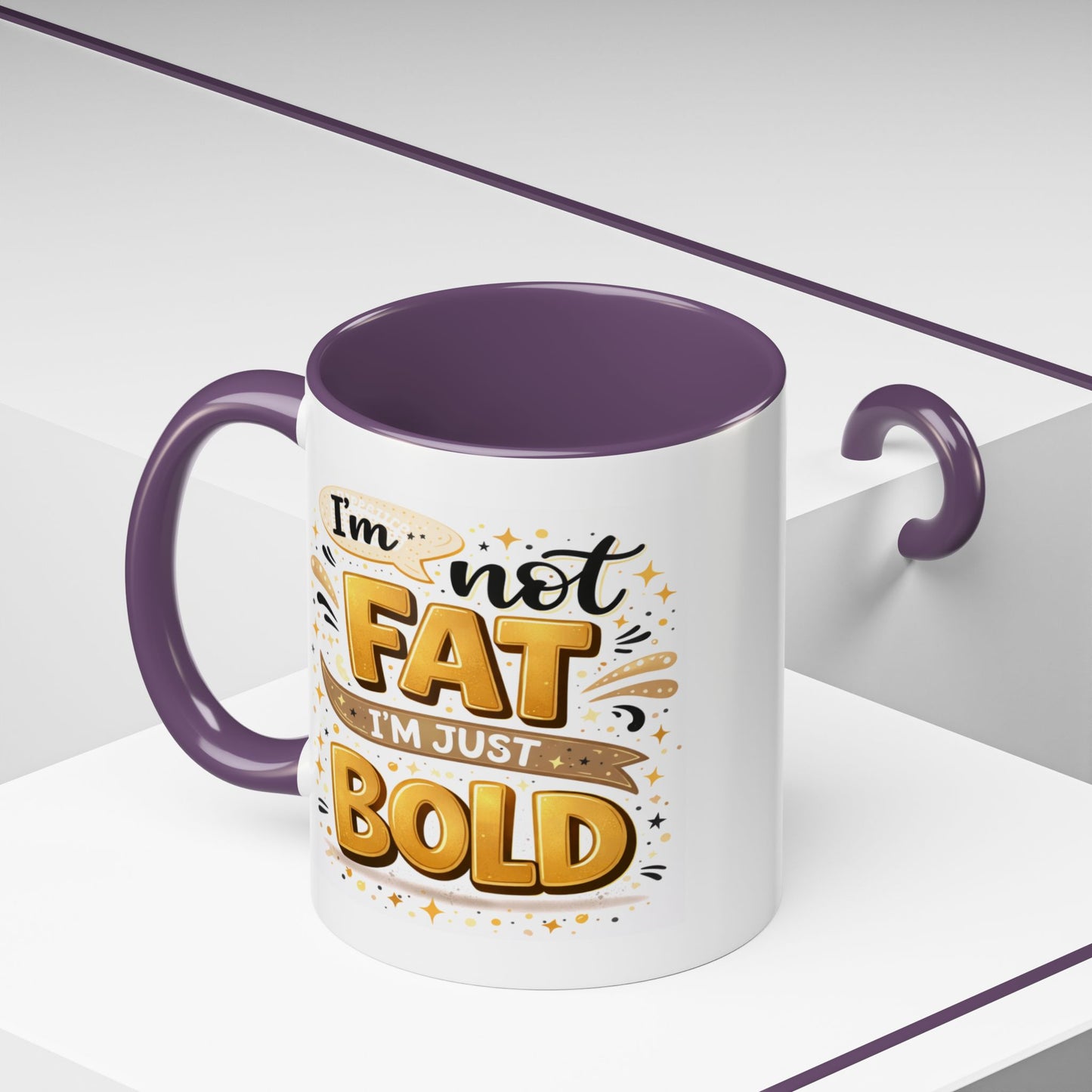 Humor Mug - I'm Not Fat