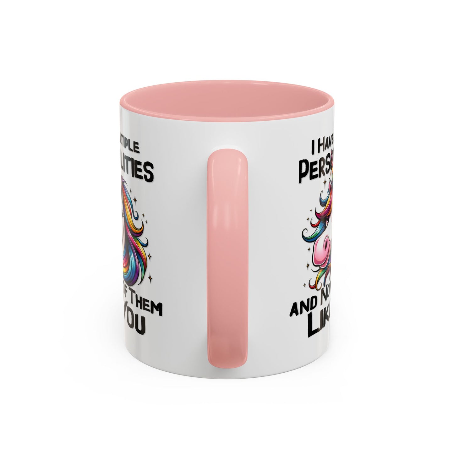 Humor Mug - I Have Multiple Personalities