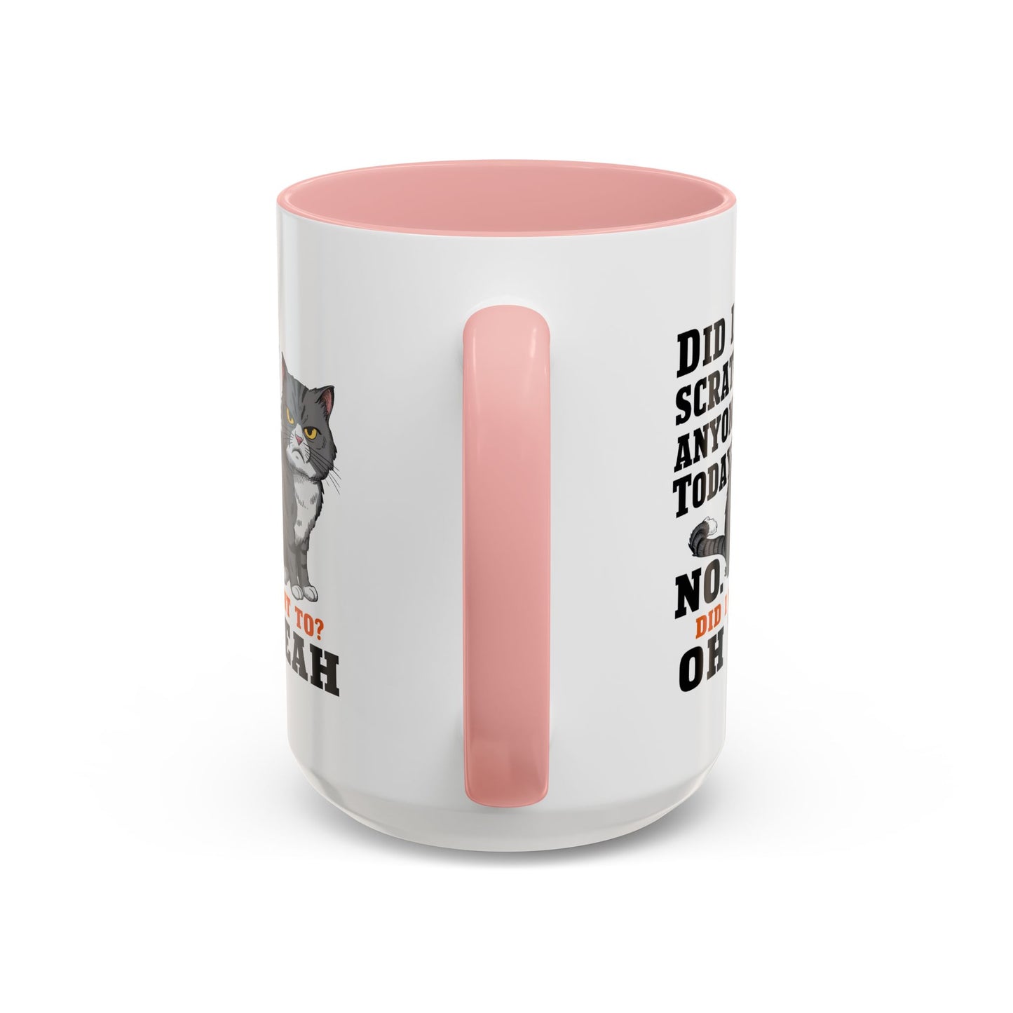 Animal Mug - Did I Scratch Anyone Today?