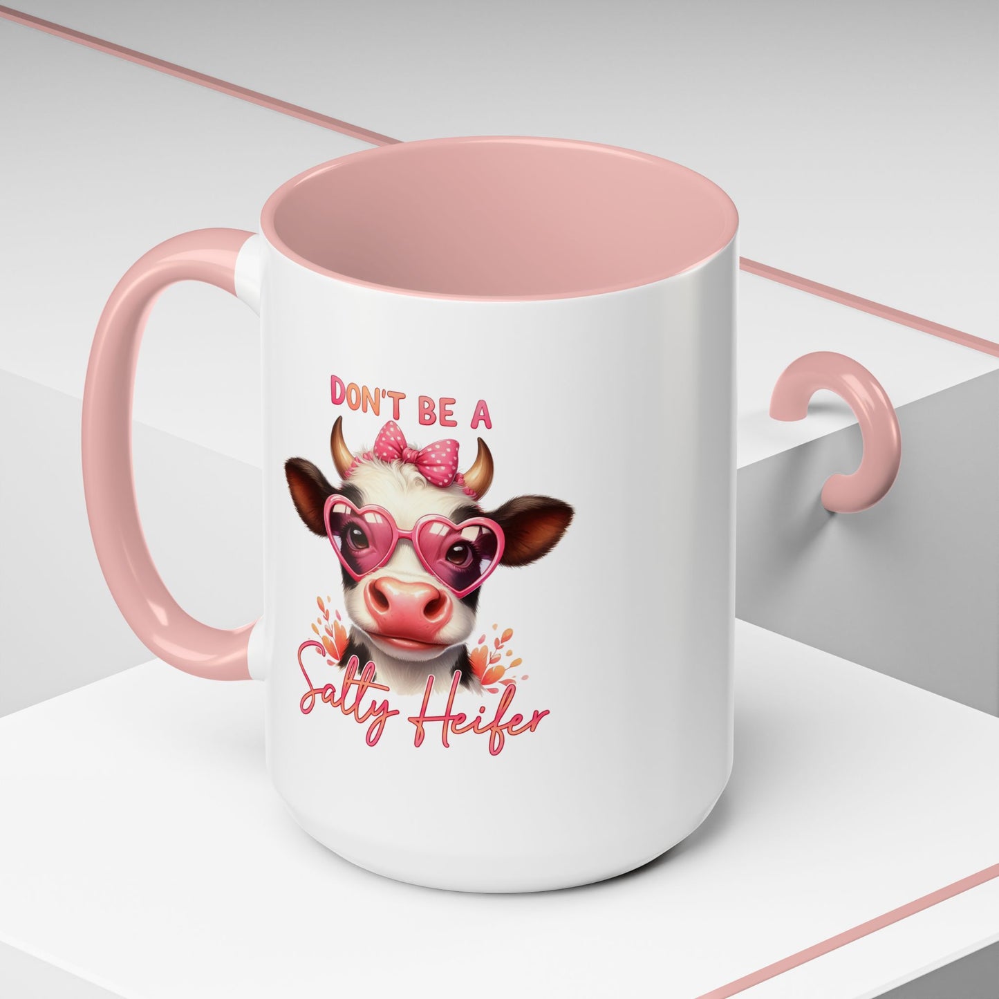 Humor Mug - Don't Be a Salty Heifer