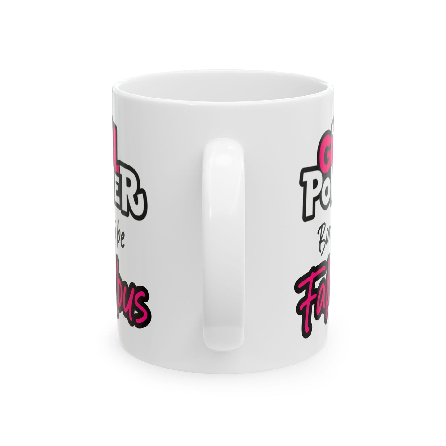 Birthday Mug - Girl Power Born To Be Fabulous