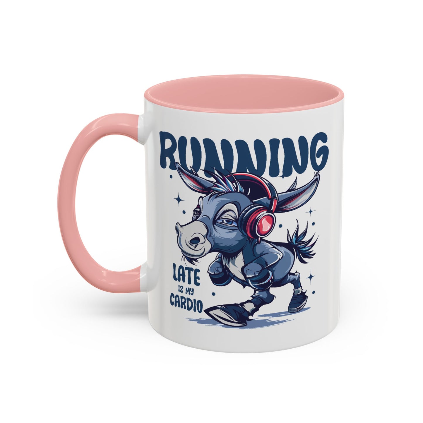 Humor Mug - Running Late is My Cardio