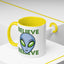 Alien Mug - Believe