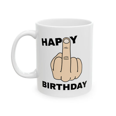 Birthday Mug - Happy Birthday Middle Finger