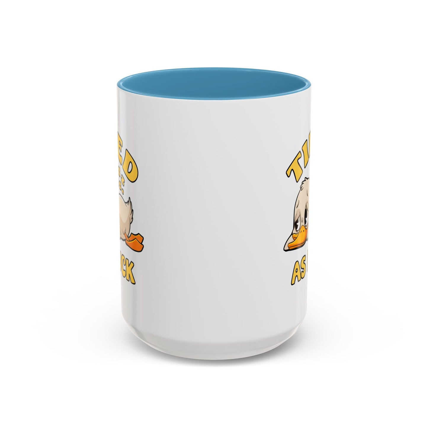 Humor Mug - Tired As Duck