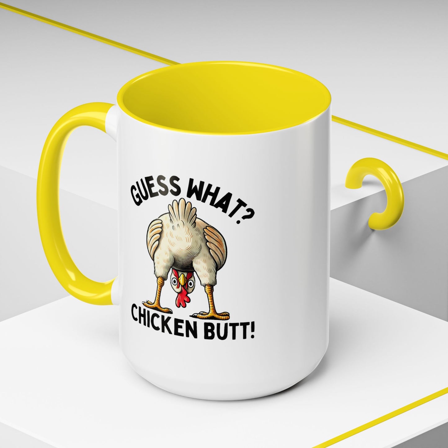 Humor Mug - Guess What Chicken Butt!