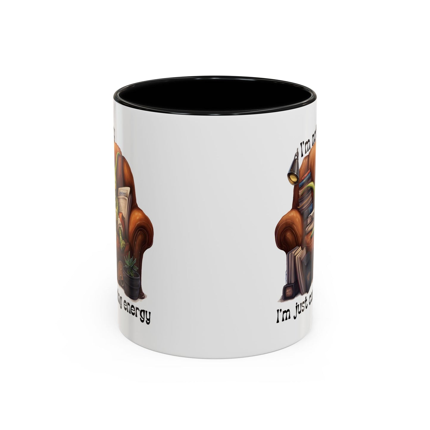 Humor mug - I'm Not Lazy I'm Just Conserving Energy Alien
