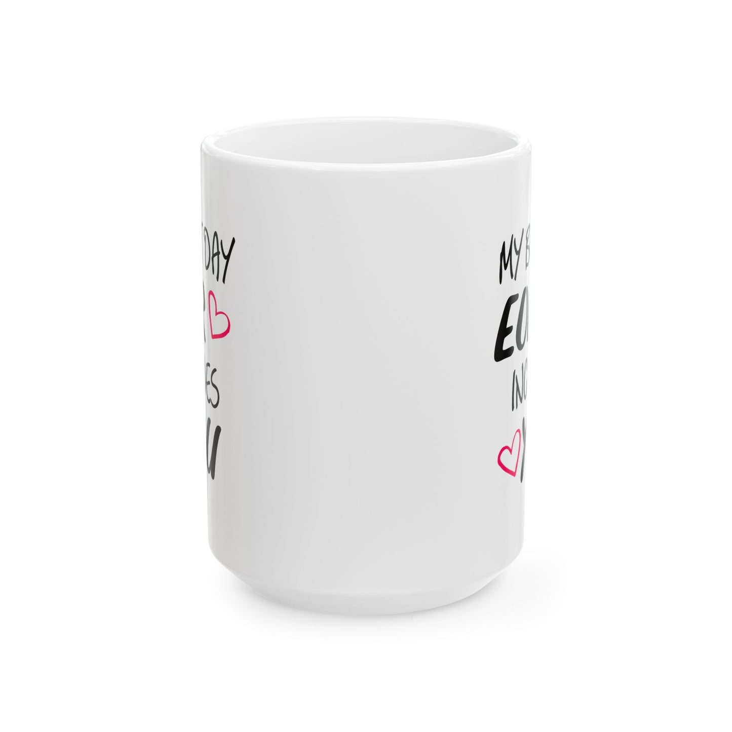 Anniversary Mug - My Best Day Ever