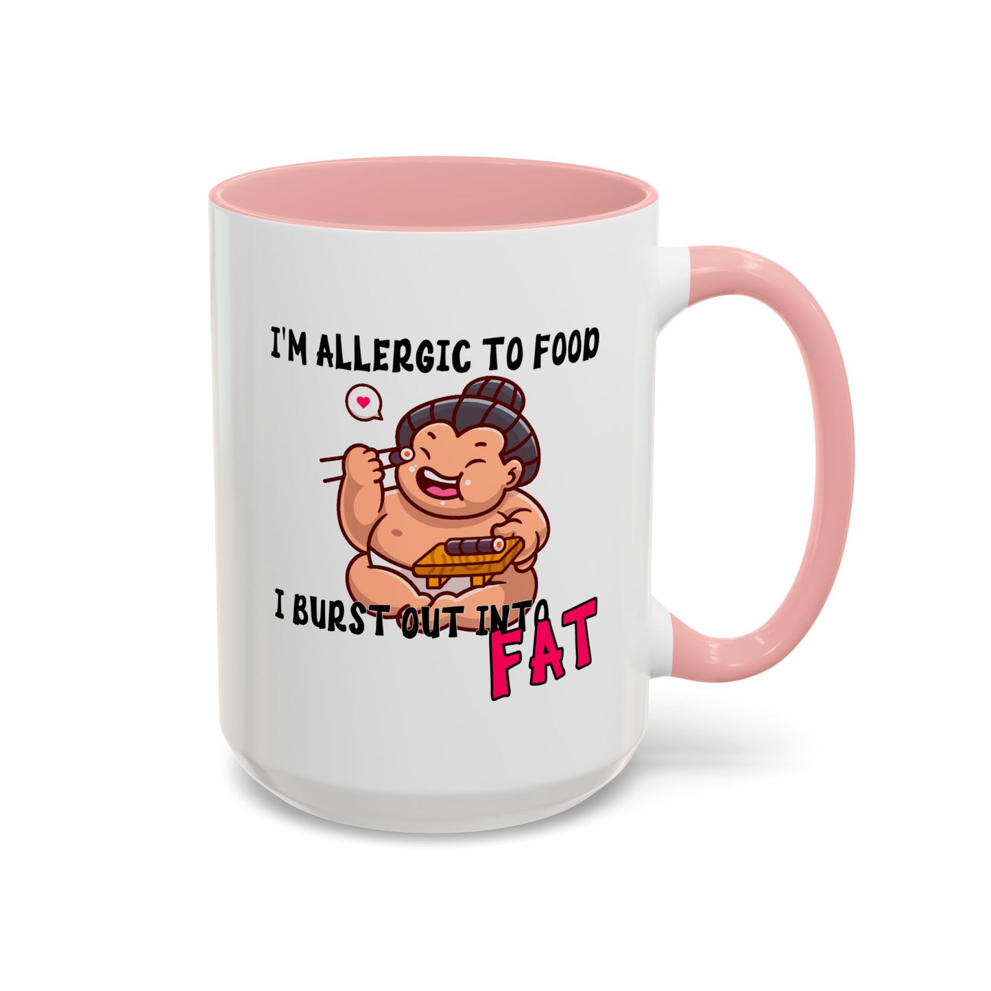 Humor Mug - I'm Allergic to Food