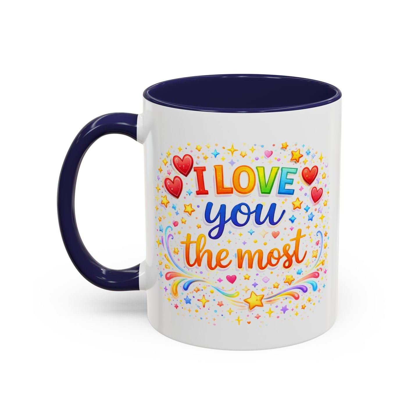 Anniversary Mug - I Love You The Most