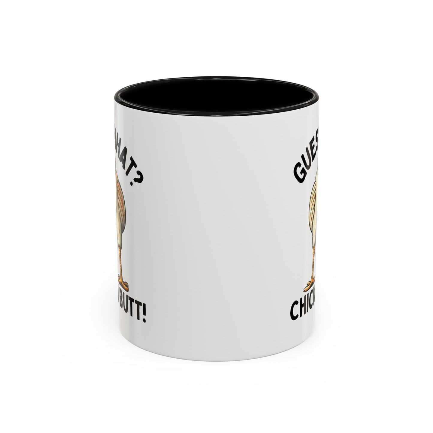 Humor Mug - Guess What Chicken Butt!