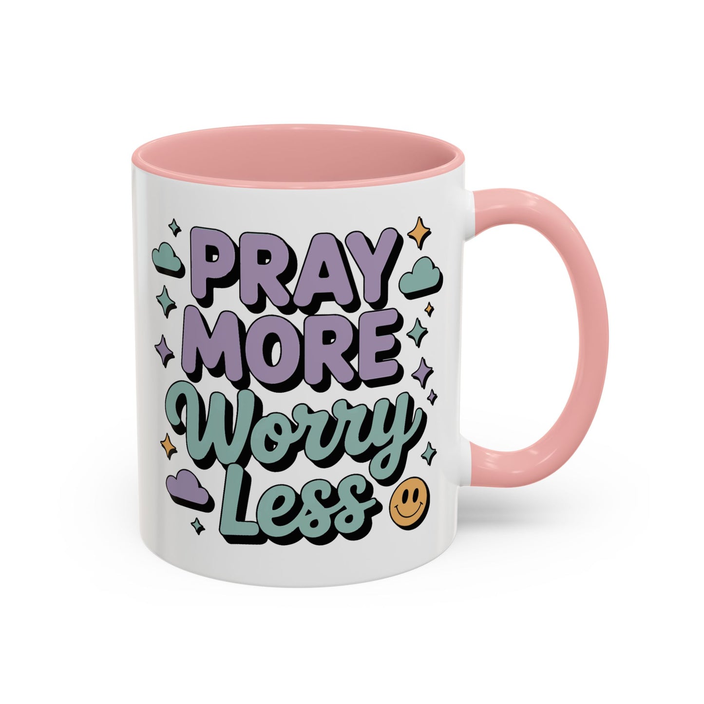 Motivation Mug - Pray More Worry Less