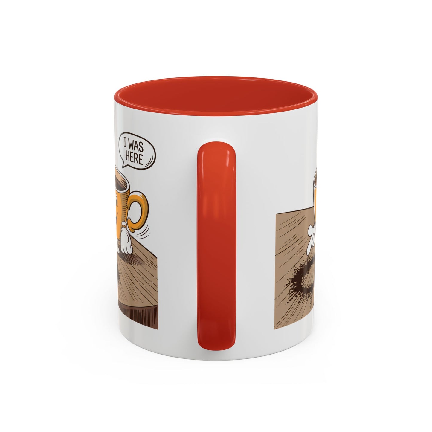 Humor Mug - I Was Here