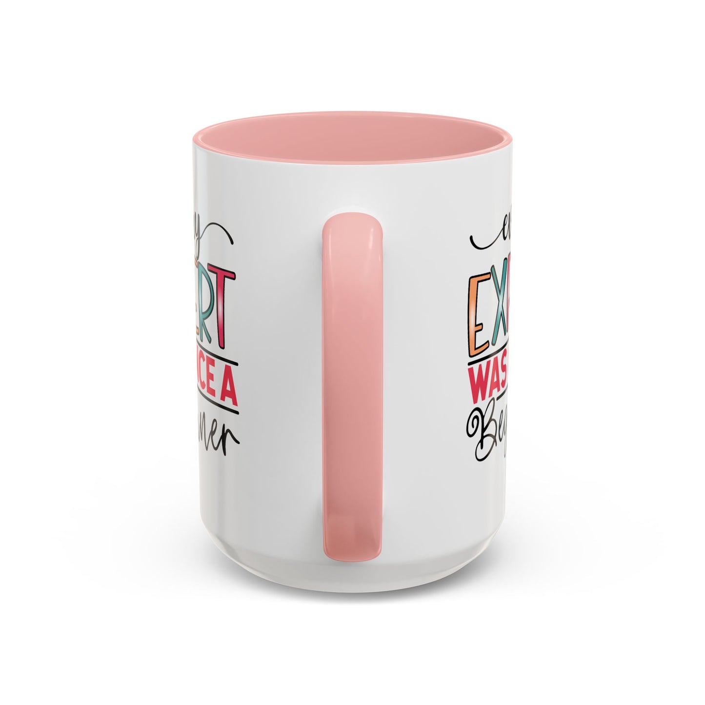 Motivation Mug - Every Expert Was Once a Beginner