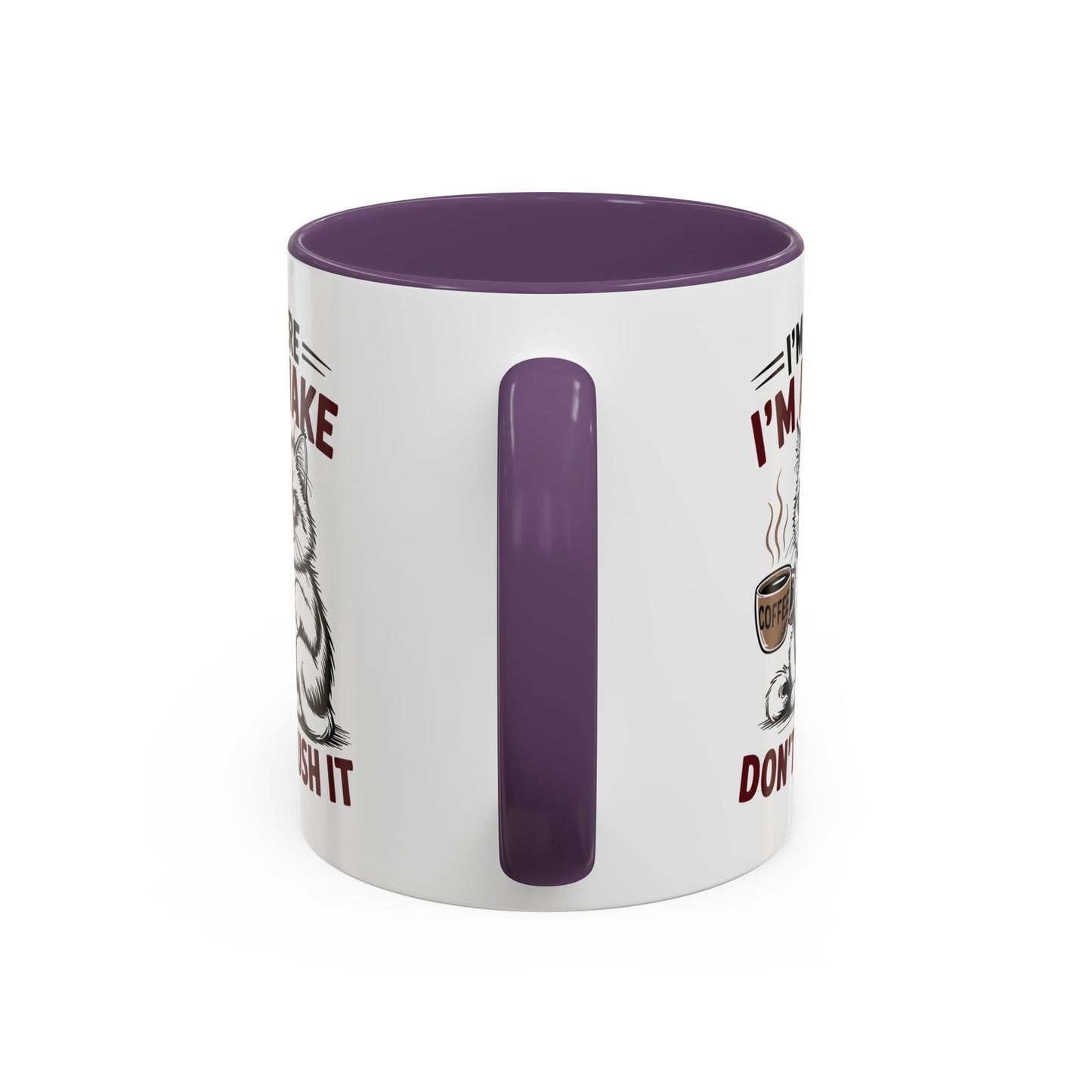 Office Mug - I'm Here I'm Awake