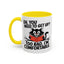 Animal Mug - Oh, You Need To Get Up?