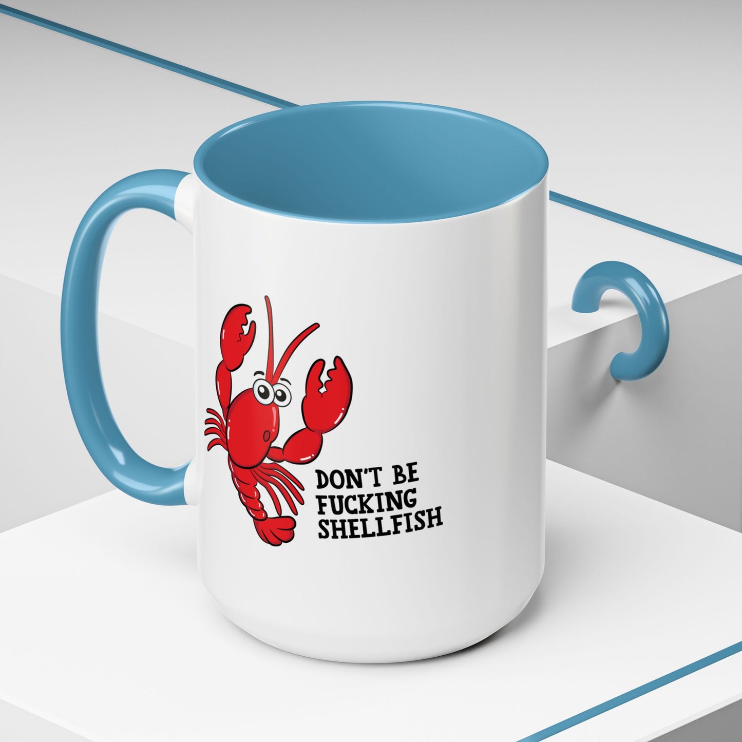 Adult Mug - Don't Be Fucking Shellfish