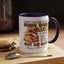 Father's Day Mug - Even Though I'm Not