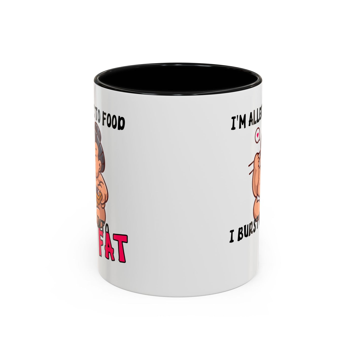 Humor Mug - I'm Allergic to Food
